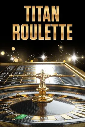 Titan roulette